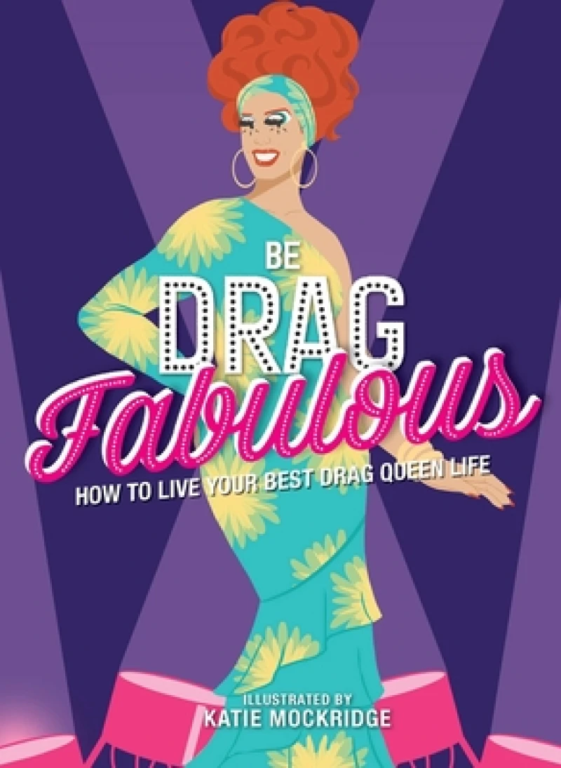 Be Drag Fabulous