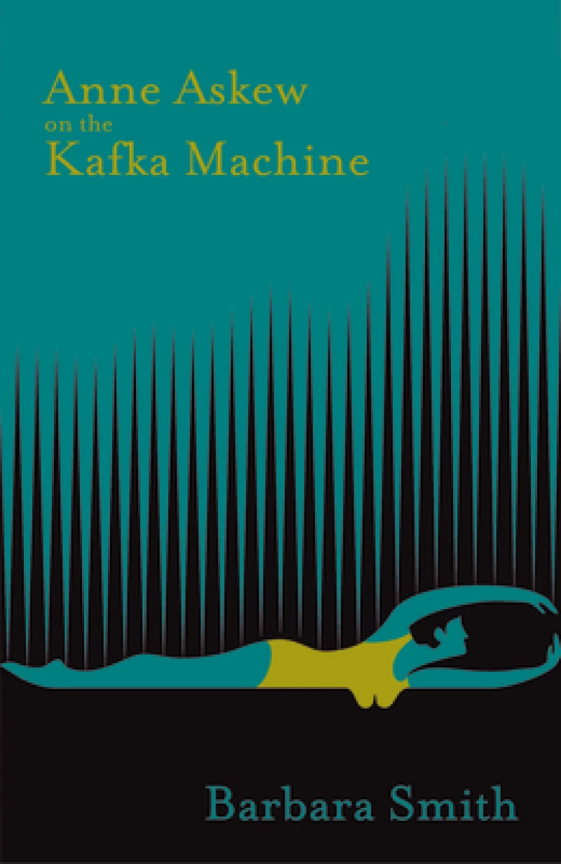 Anne Askew on the Kafka Machine