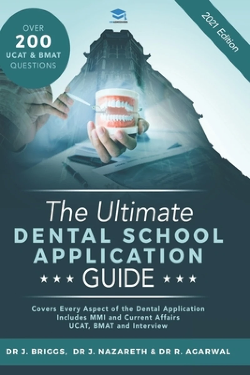 The Ultimate Dental School Application Guide