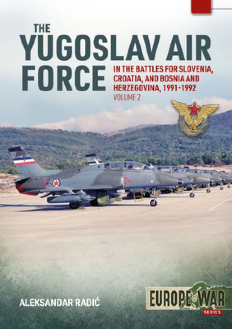 The Yugoslav Air Force Volume 2