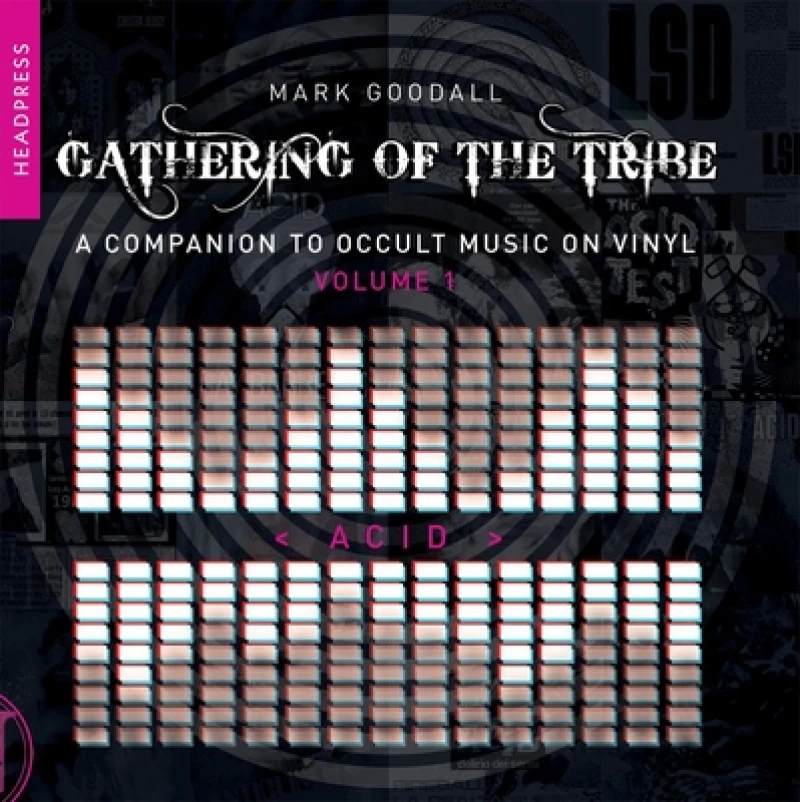 Gathering of the Tribe: Acid