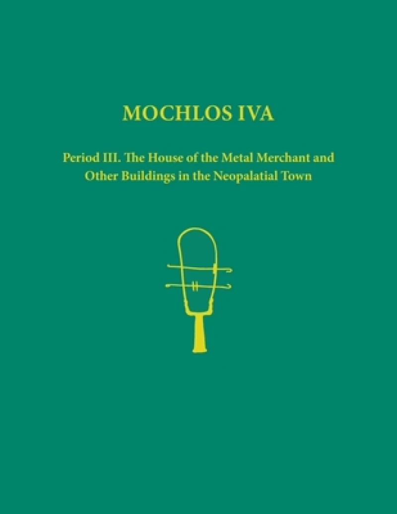 Mochlos IVA. 2-volume set
