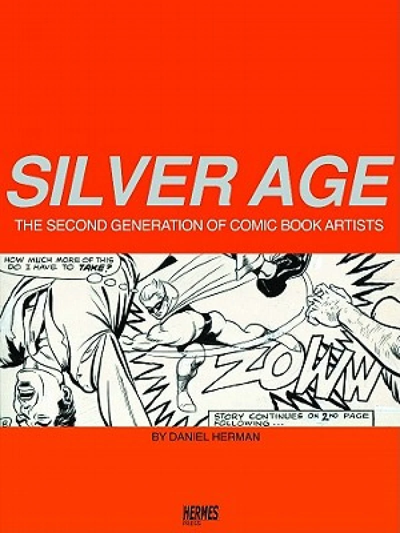 Silver Age: The Second Generation of Comic Artists
