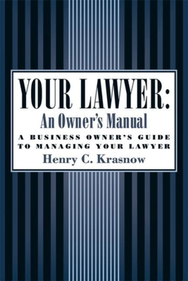 Your Lawyer: An Owner's Manual