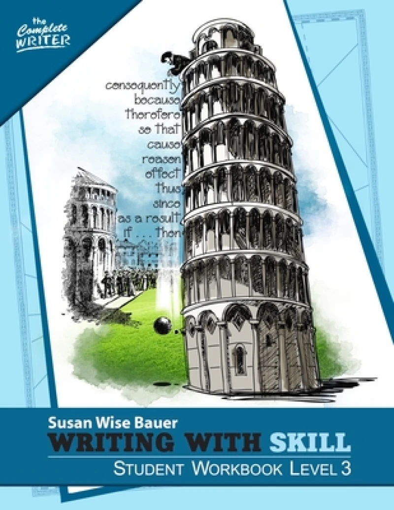 Writing With Skill, Level 3: Student Workbook