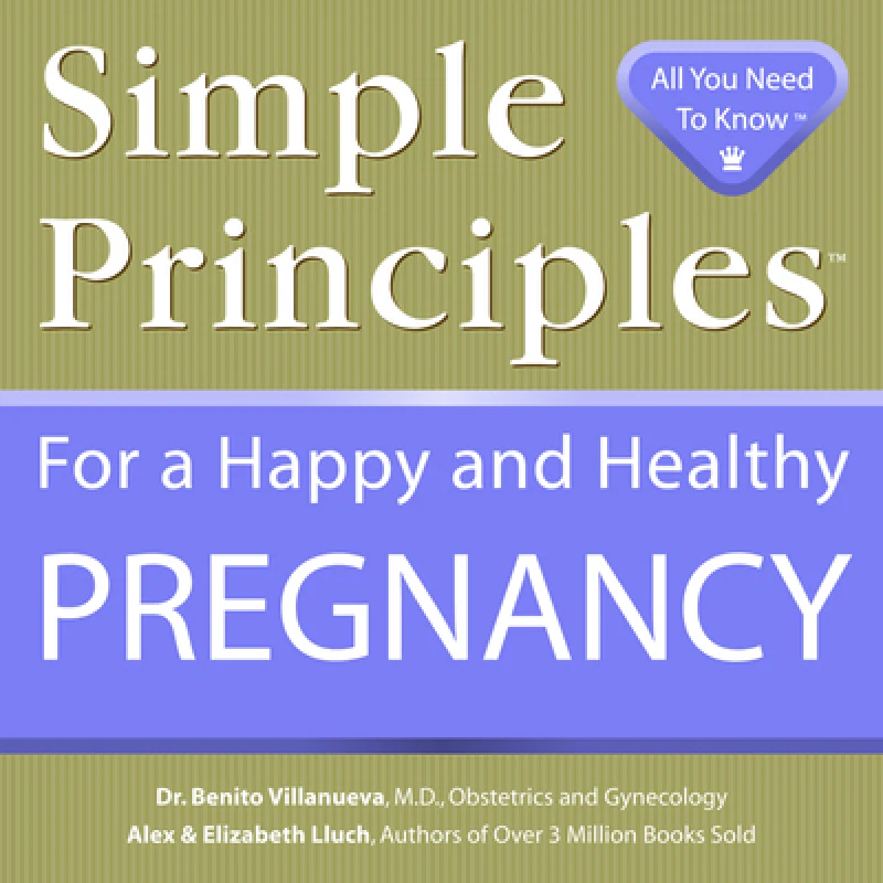 Simple Principles for a Happy & Healthy Pregnancy