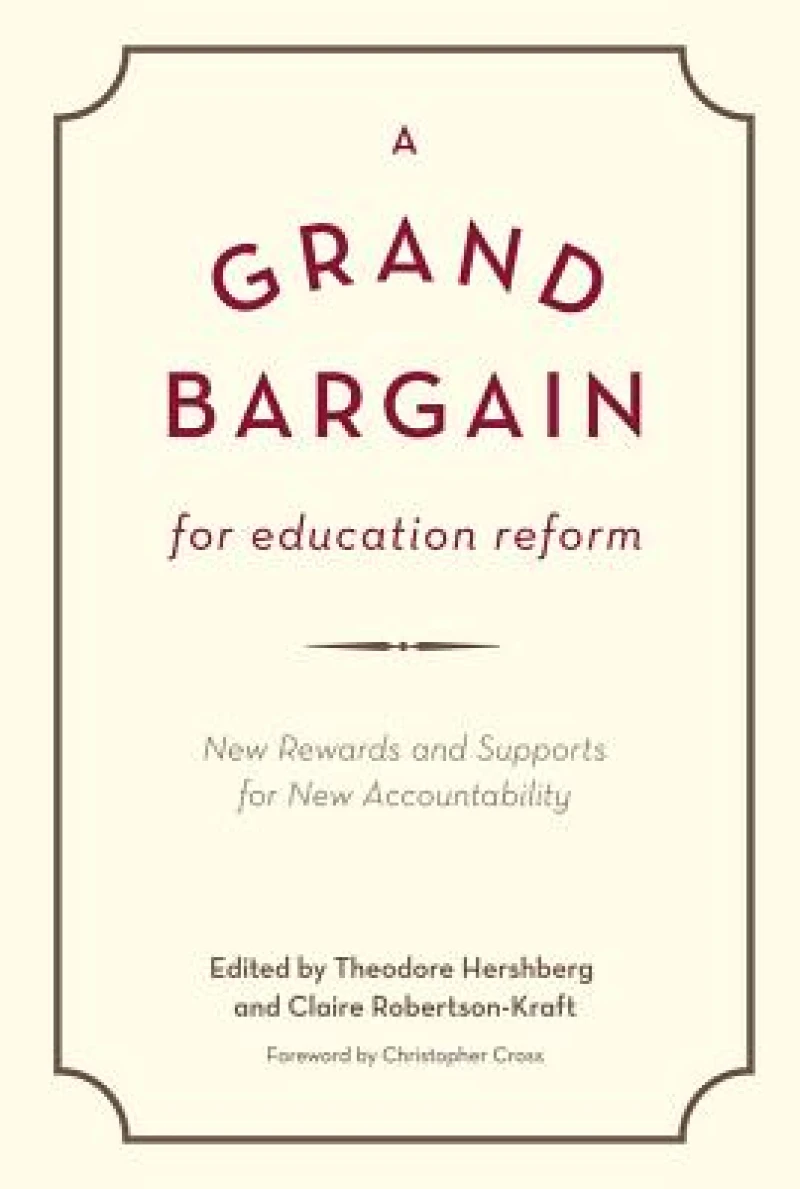 A Grand Bargain for Education Reform