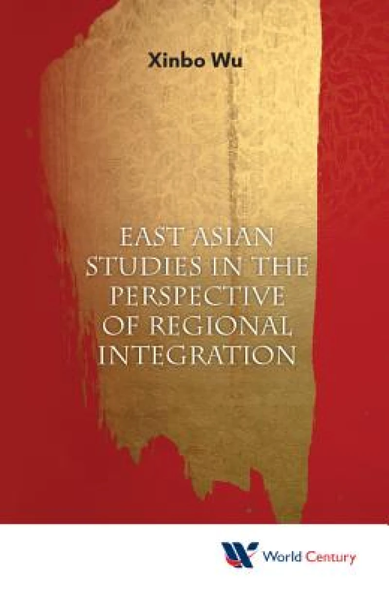East Asian Studies In The Perspective Of Regional Integration