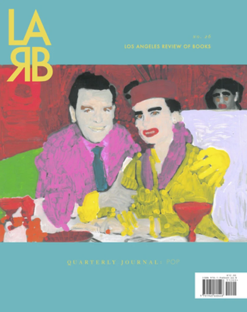 Los Angeles Review of Books Quarterly Journal: The Pop Issue