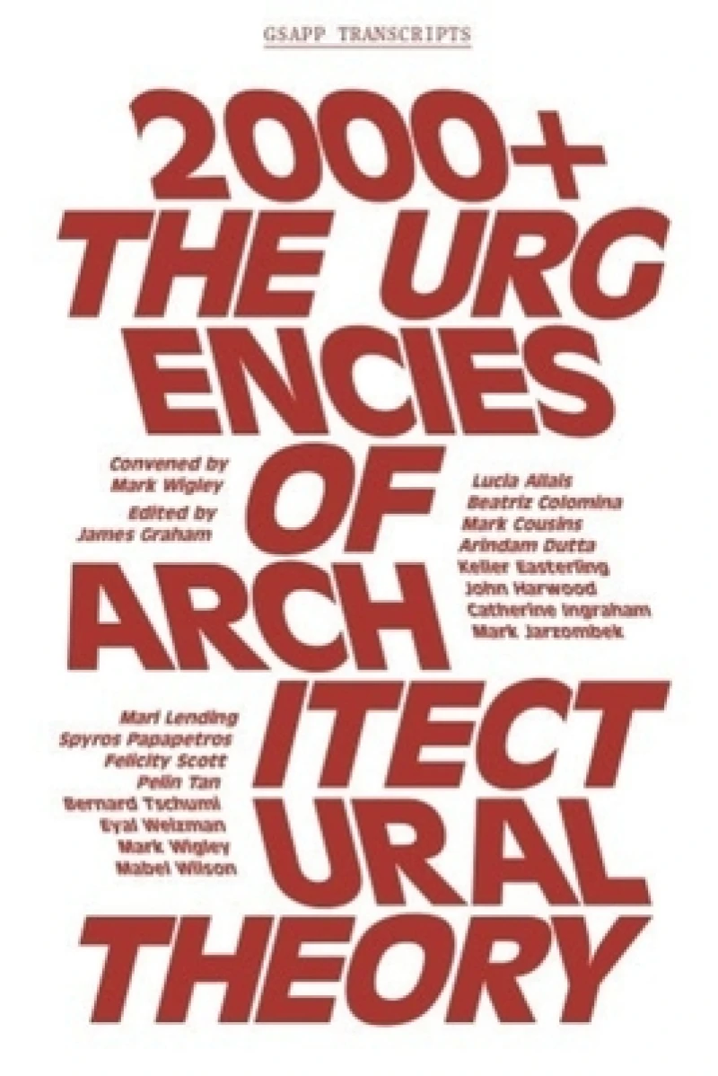 2000+ – The Urgenices of Architectural Theory