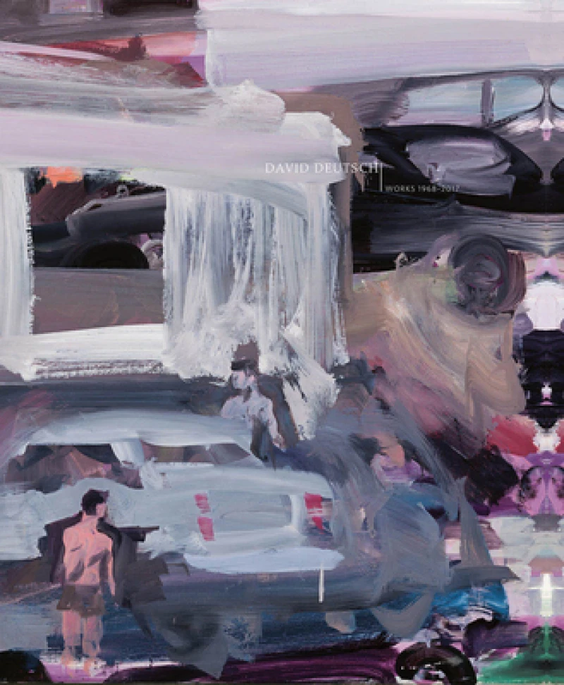David Deutsch - Works 1967-2017