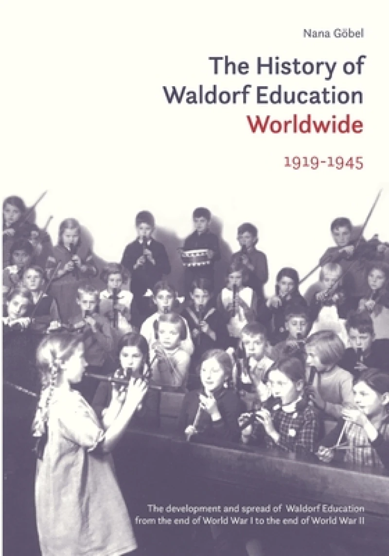 The History of Waldorf Education Worldwide