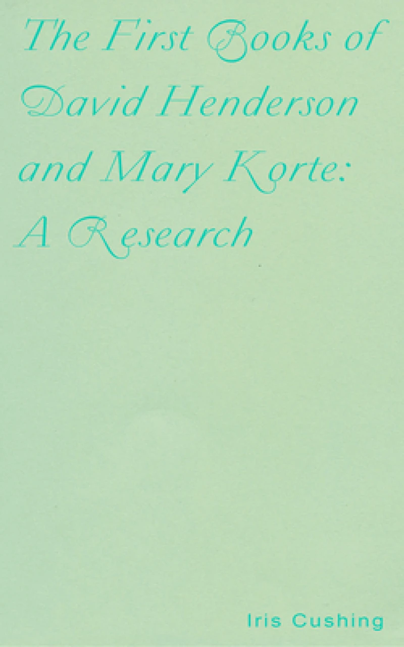 The First Books of David Henderson and Mary Korte: A Research