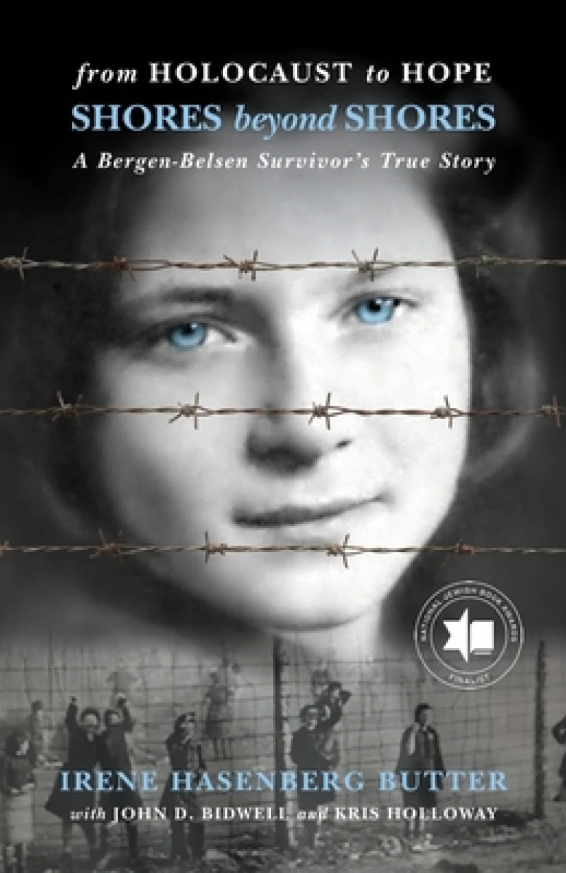 Shores Beyond Shores: From Holocaust to Hope - A Bergen-Belsen Survivor's True Story