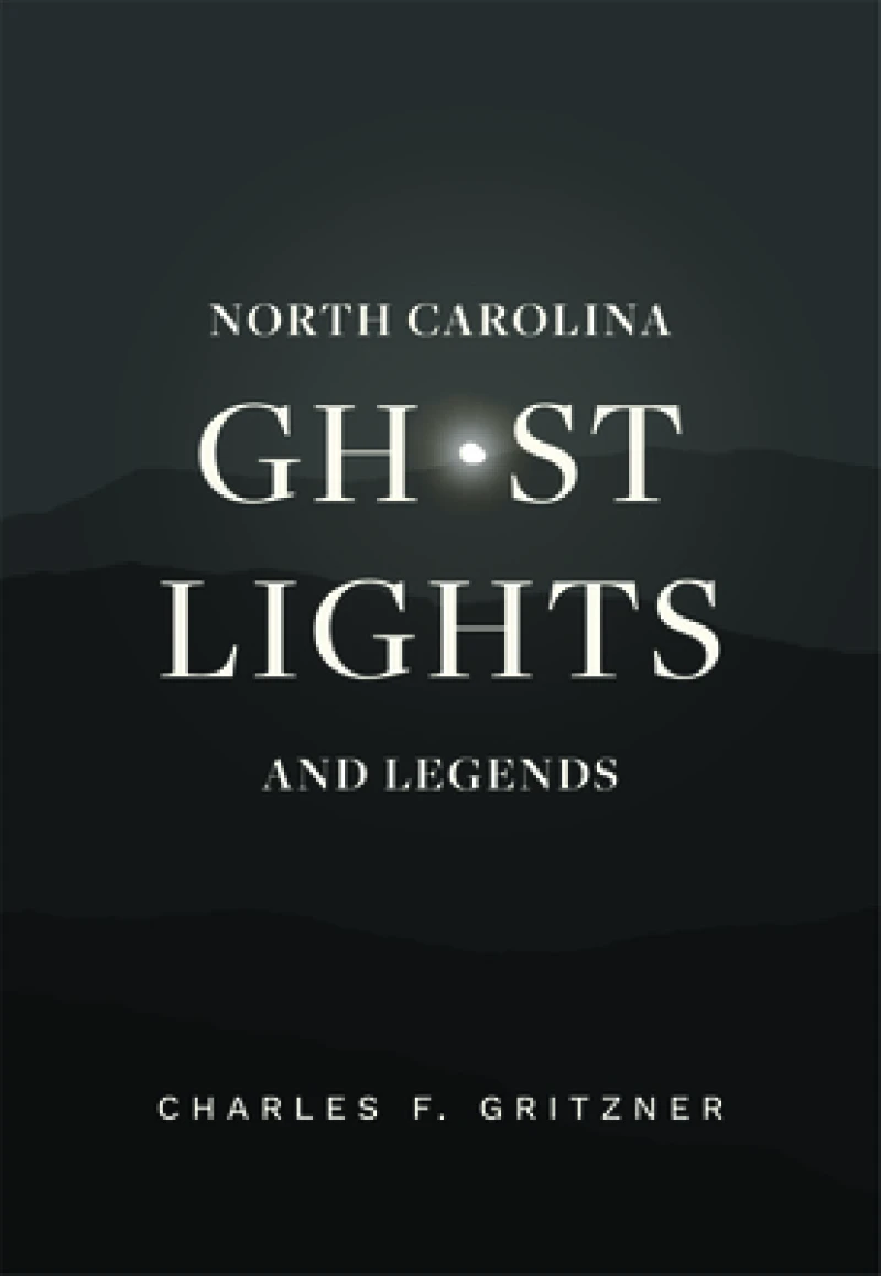 North Carolina Ghost Lights and Legends