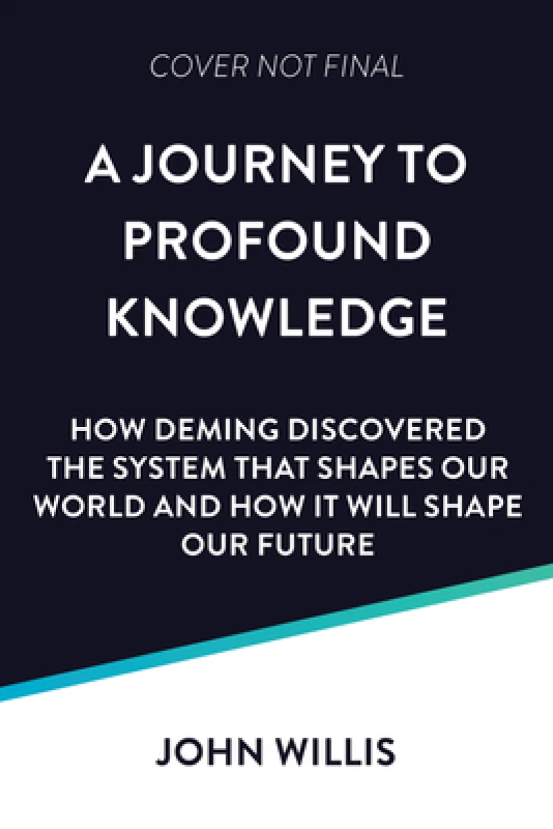 Deming's Journey to Profound Knowledge