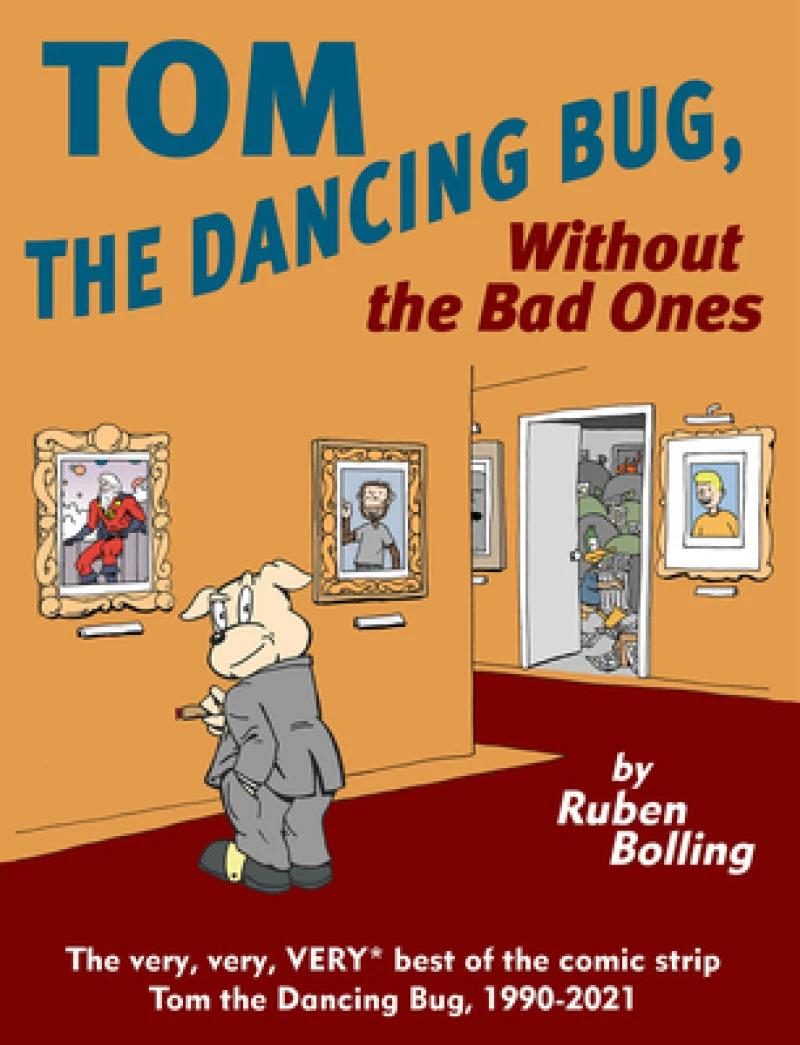 Tom the Dancing Bug Without the Bad Ones