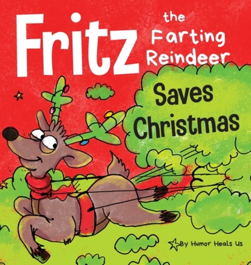 Fritz the Farting Reindeer Saves Christmas