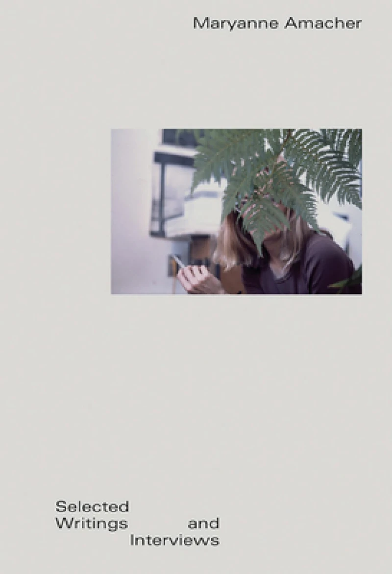 Maryanne Amacher: Selected Writings and Interviews PB EDITION