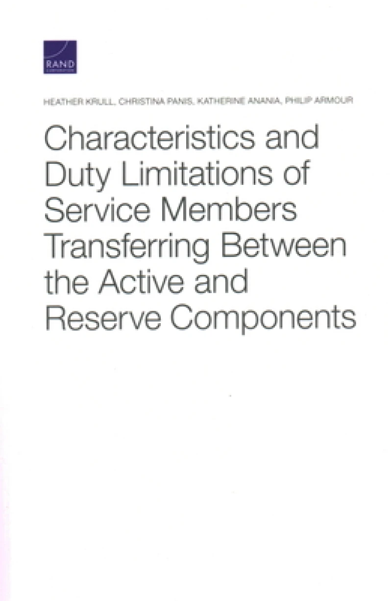 Characteristics and Duty Limitations of Service Members Transferring Between the Active and Reserve Components
