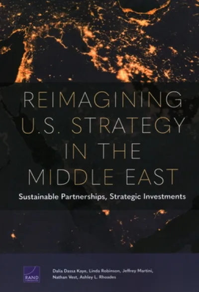 Reimagining U.S. Strategy in the Middle East