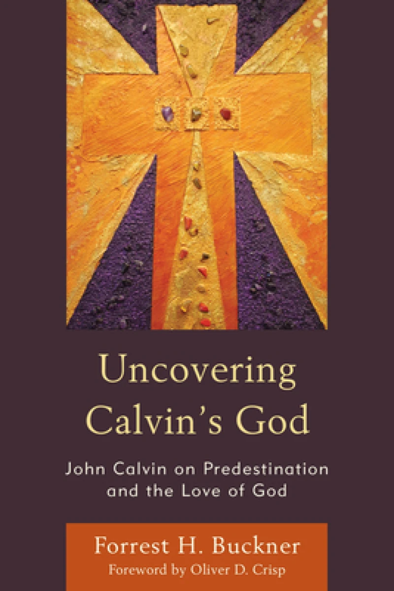 Uncovering Calvin’s God