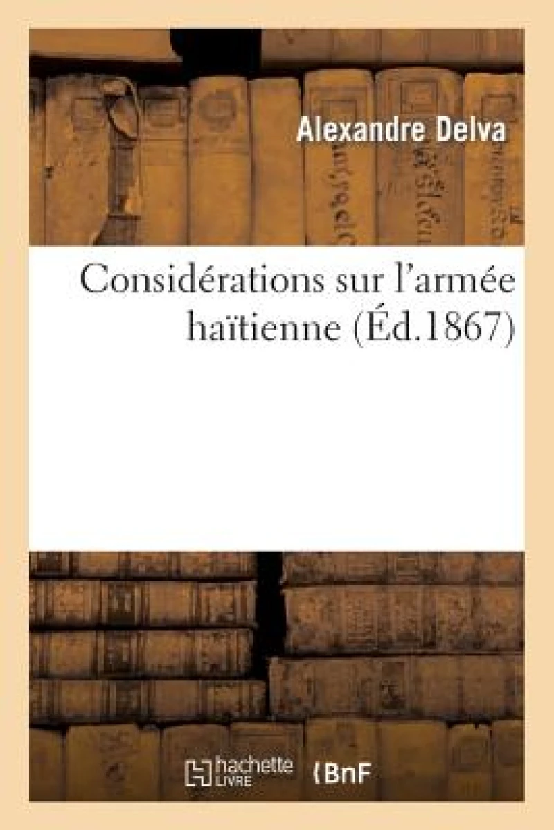 Considerations Sur l'Armee Haitienne