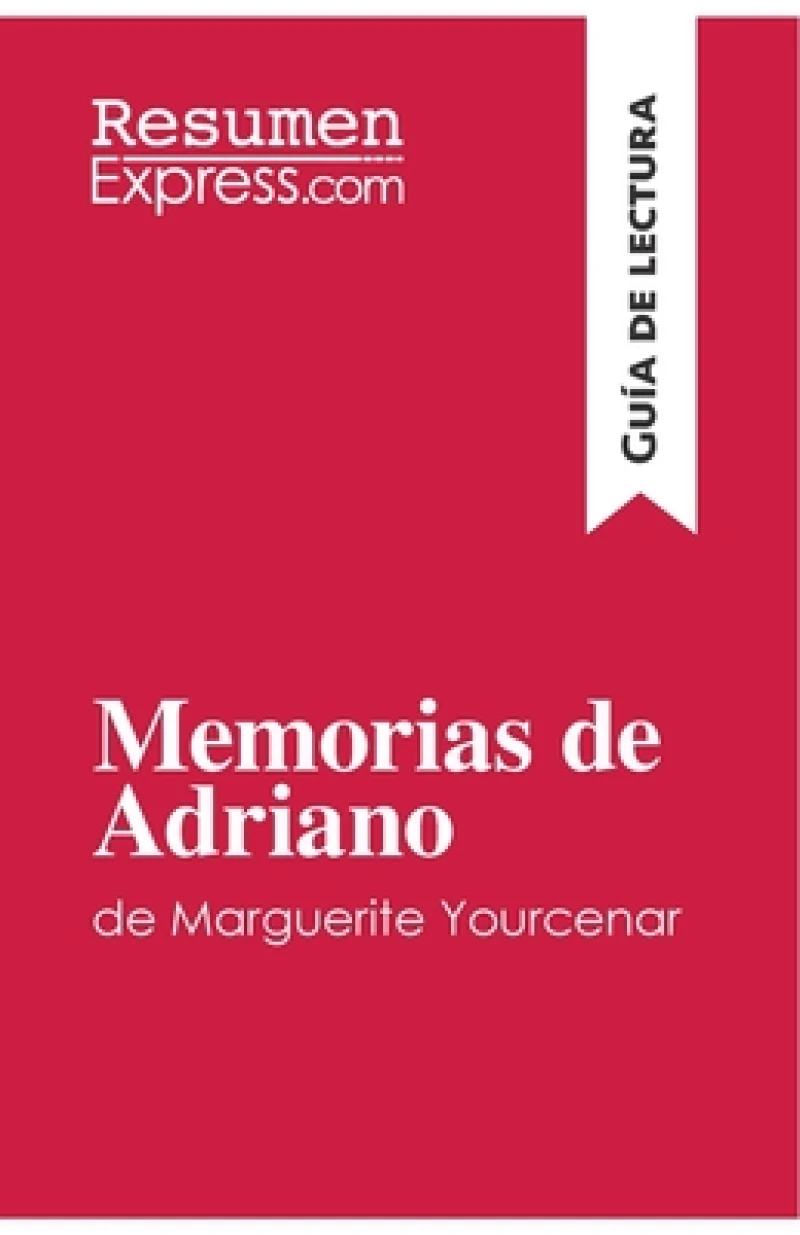 Memorias de Adriano de Marguerite Yourcenar (Guia de lectura)