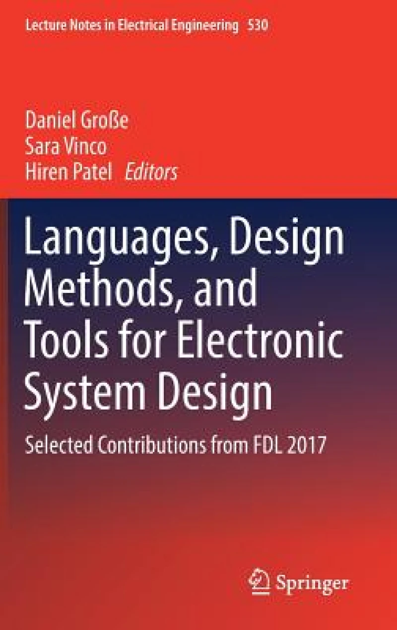 Languages, Design Methods, and Tools for Electronic System Design