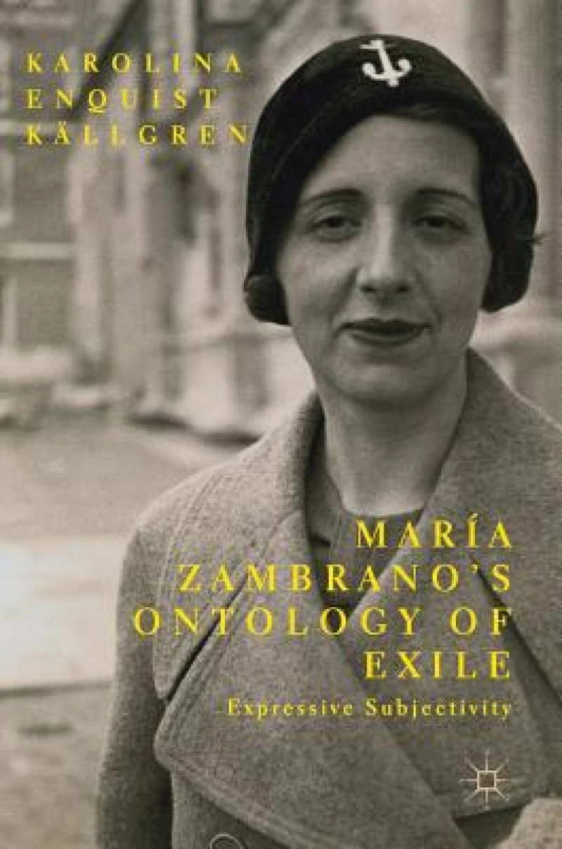 Maria Zambrano’s Ontology of Exile