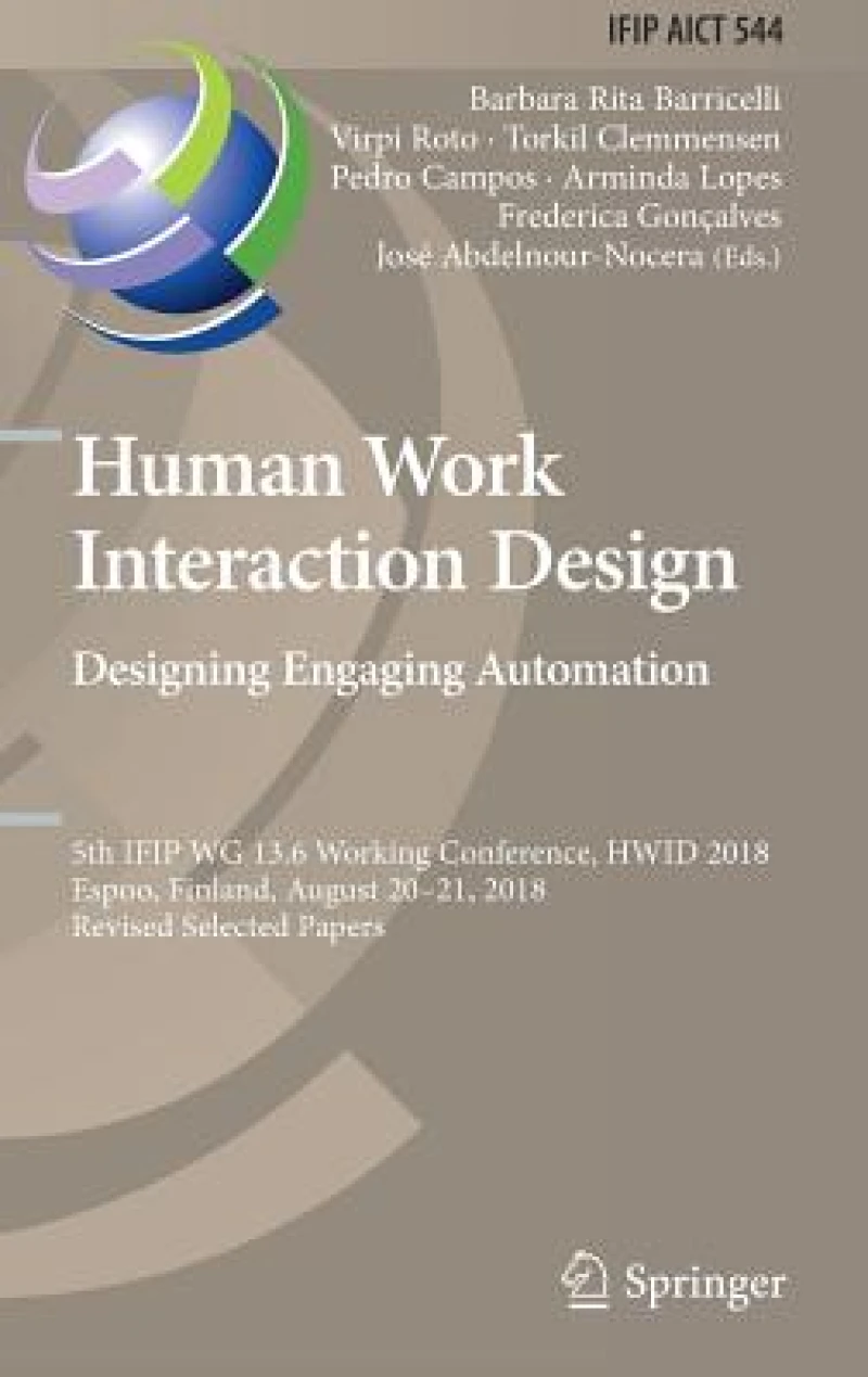 Human Work Interaction Design. Designing Engaging Automation