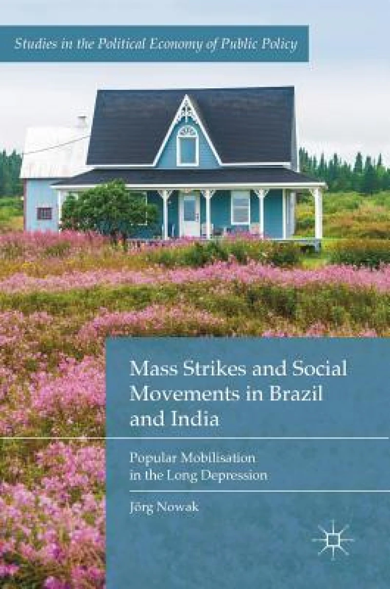 Mass Strikes and Social Movements in Brazil and India