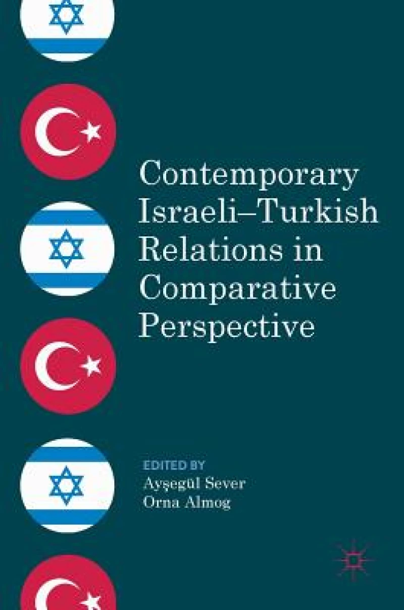 Contemporary Israeli–Turkish Relations in Comparative Perspective