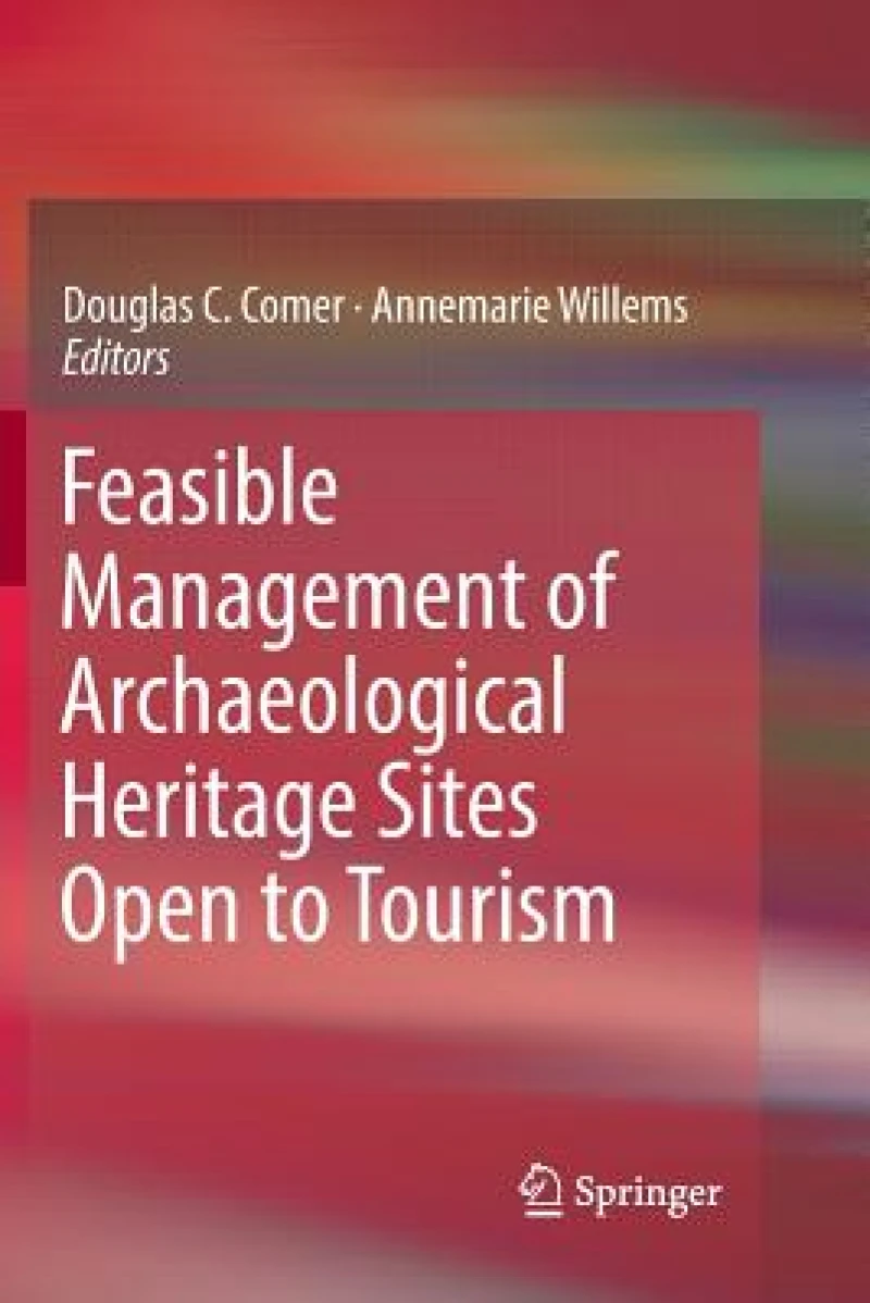 Feasible Management of Archaeological Heritage Sites Open to Tourism