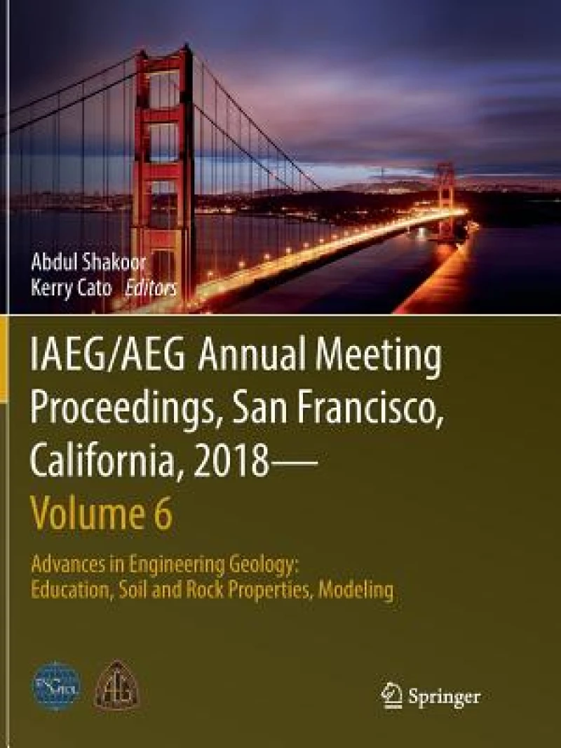 IAEG/AEG Annual Meeting Proceedings, San Francisco, California, 2018—Volume 6