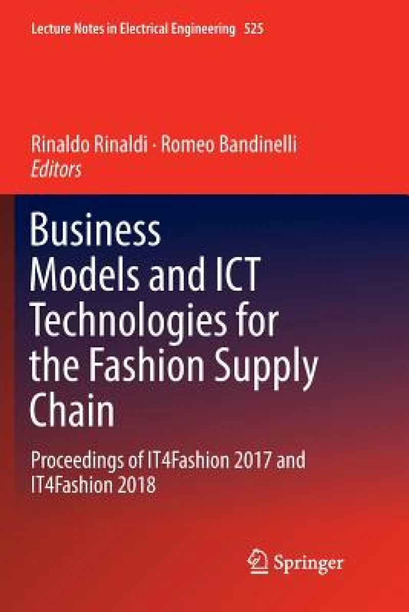 Business Models and ICT Technologies for the Fashion Supply Chain