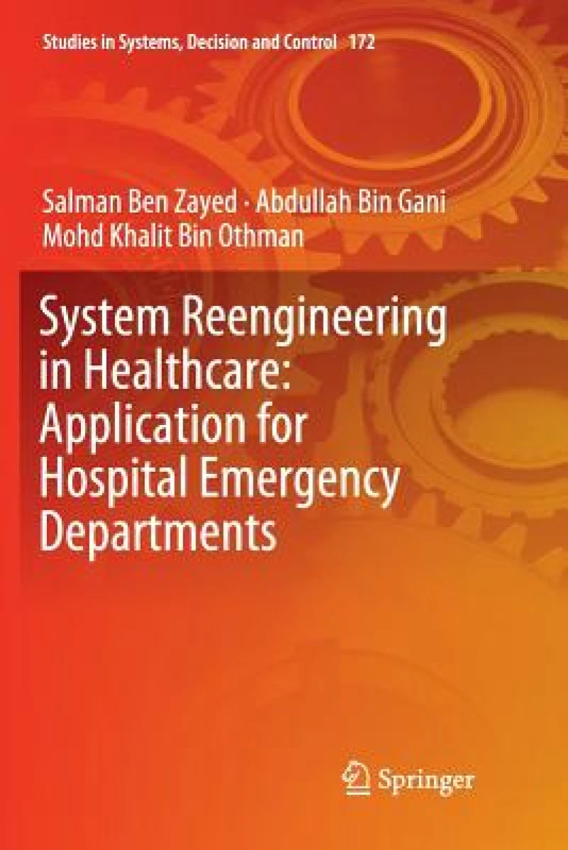 System Reengineering in Healthcare: Application for Hospital Emergency Departments