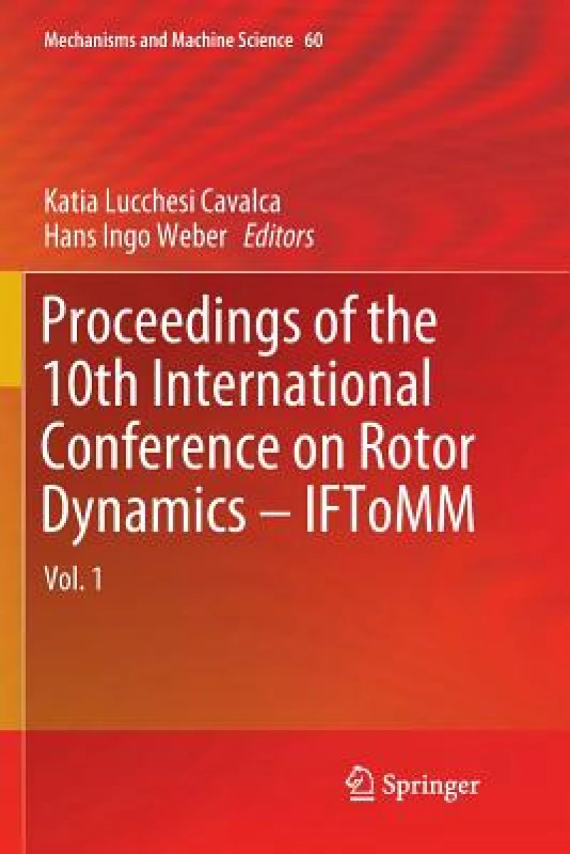 Proceedings of the 10th International Conference on Rotor Dynamics – IFToMM