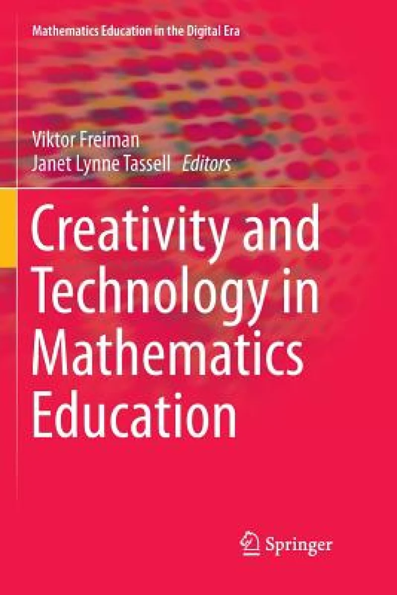 Creativity and Technology in Mathematics Education