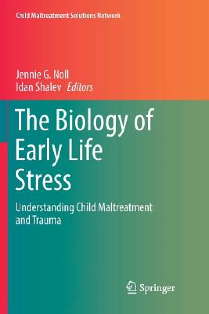 The Biology of Early Life Stress
