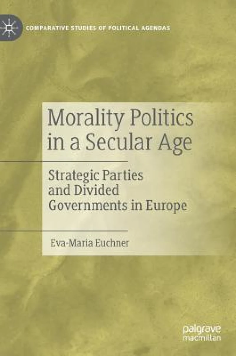 Morality Politics in a Secular Age