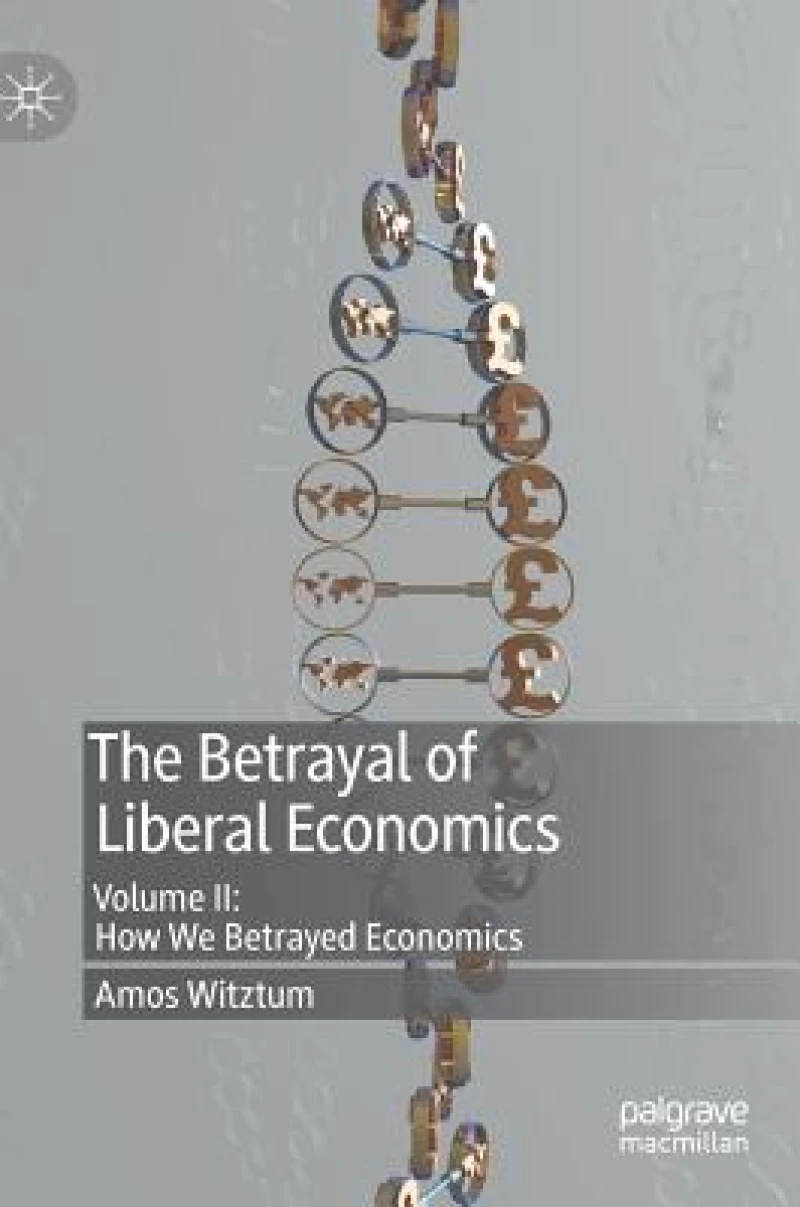 The Betrayal of Liberal Economics