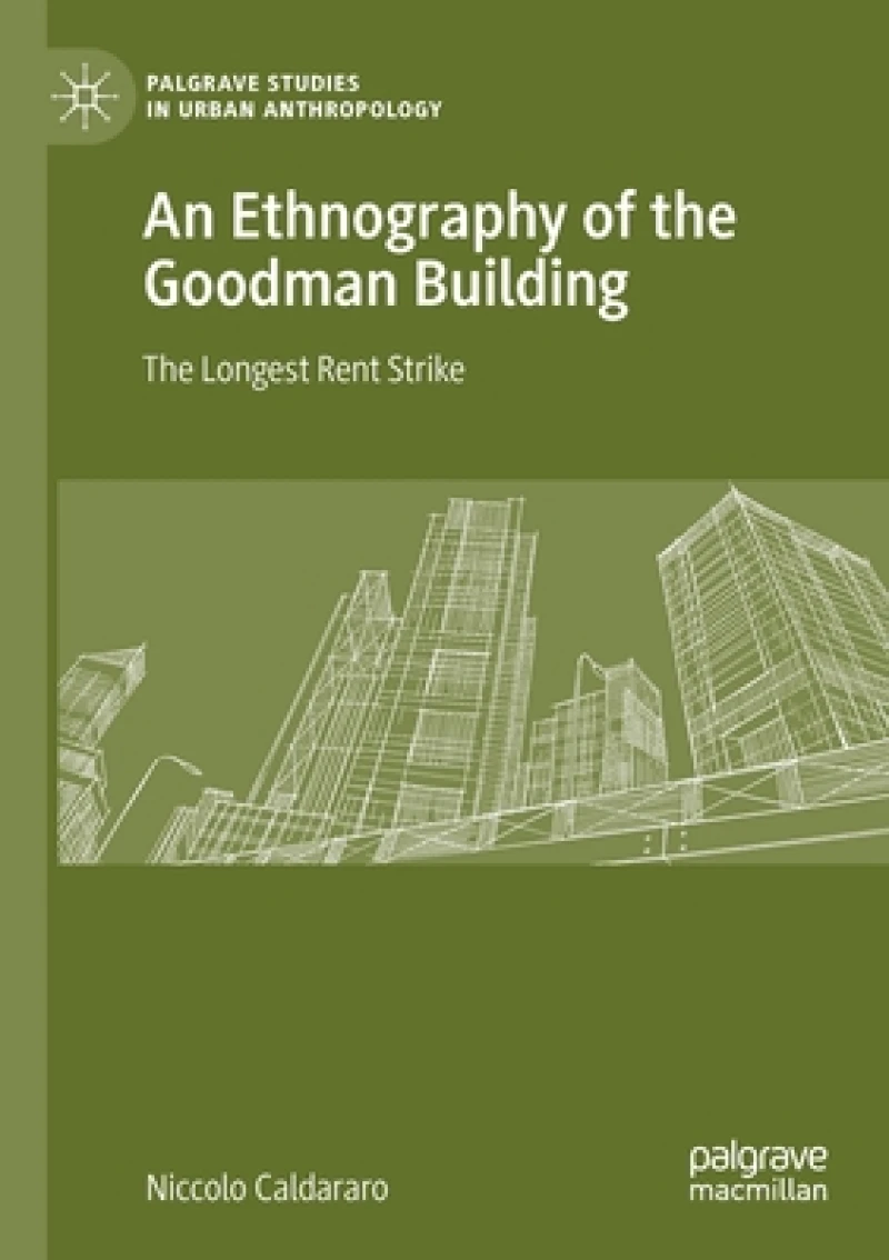 An Ethnography of the Goodman Building