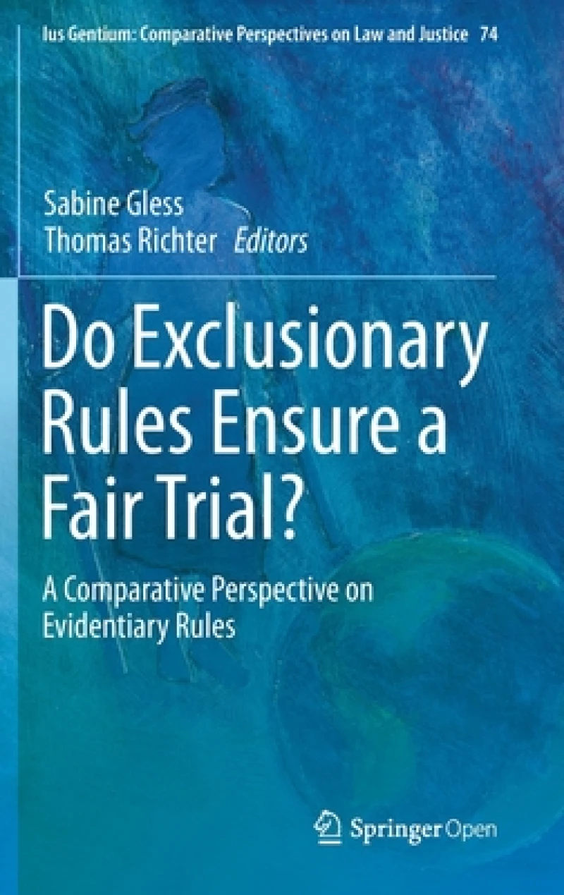 Do Exclusionary Rules Ensure a Fair Trial?
