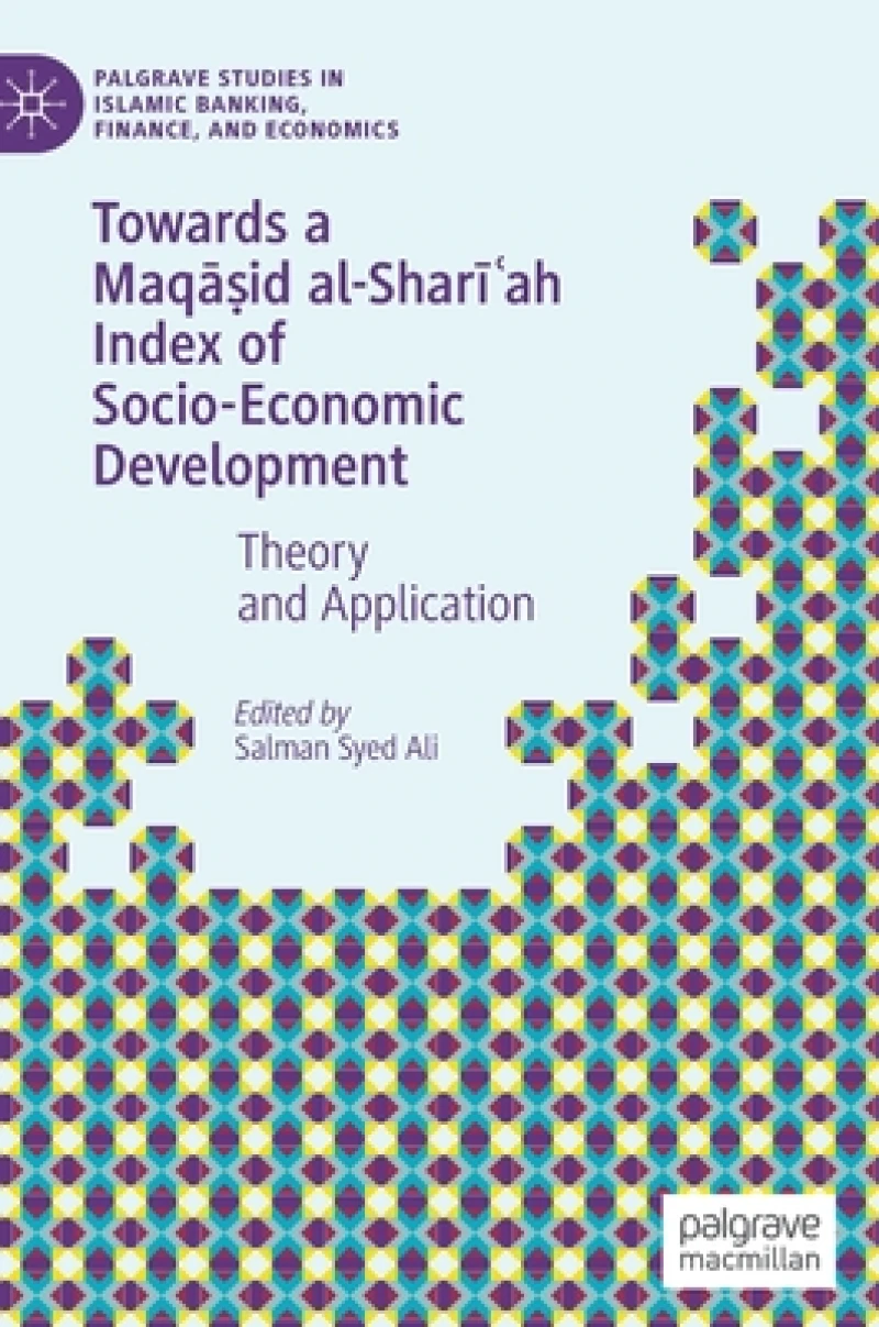 Towards a Maqasid al-Shari?ah Index of Socio-Economic Development
