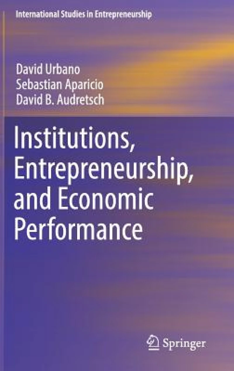 Institutions, Entrepreneurship, and Economic Performance