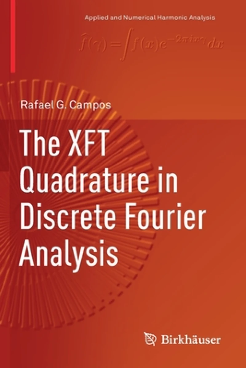 The XFT Quadrature in Discrete Fourier Analysis