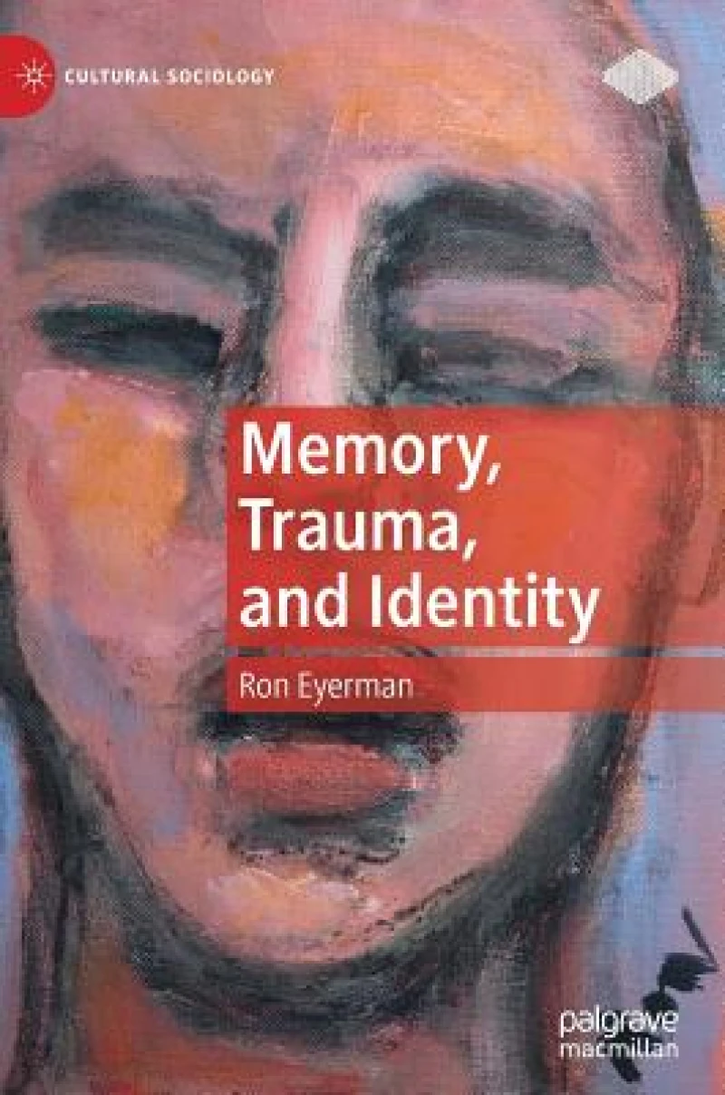 Memory, Trauma, and Identity