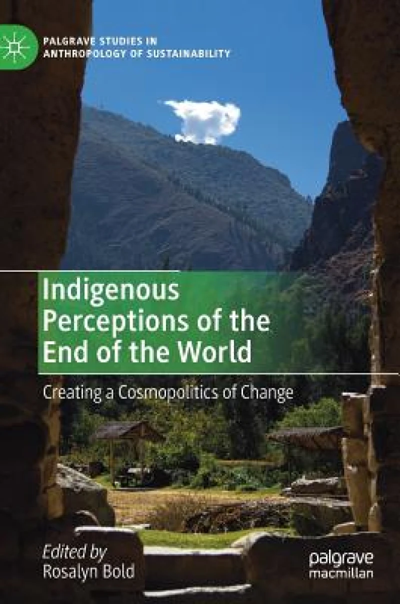 Indigenous Perceptions of the End of the World