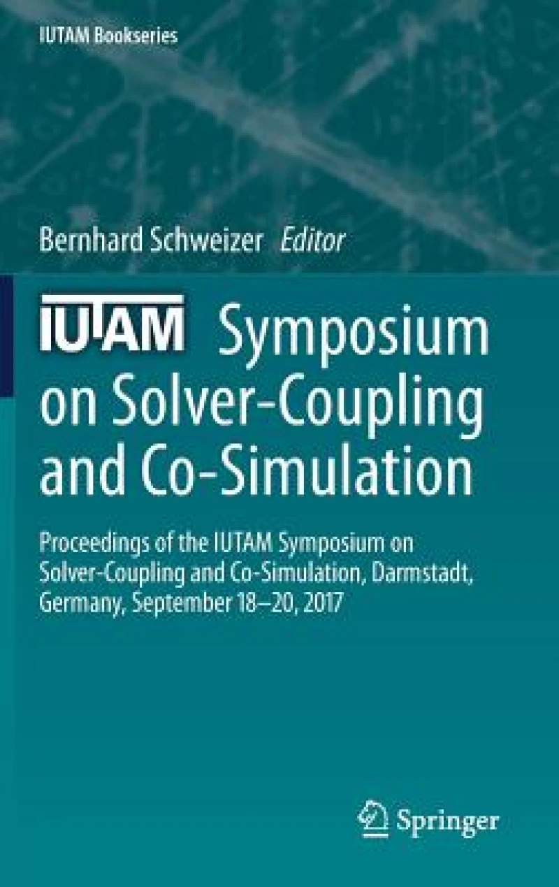 IUTAM Symposium on Solver-Coupling and Co-Simulation
